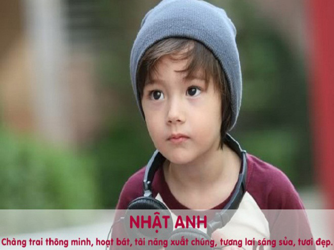 Anh 4 Nhat Anh ten the hien su thong minh hoat bat - Cách đặt tên cho con theo phong thủy ngũ hành năm 2018 bố mẹ nên tham khảo