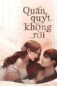 quan quyt khong roi 200x300 - Quấn quýt không rời